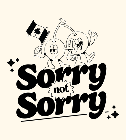 Sorry, Not Sorry - Unisex T-Shirt