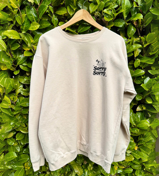 Sorry Not Sorry - Unisex Sweater