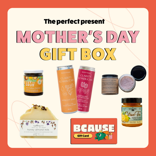 Mother's Day Gift Box - BCause